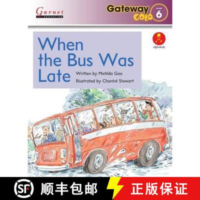 【3-4周达】Gateway Gold Level 6 Reader Book 3 - When the Bus Was Late [9781782601418]