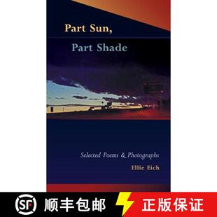 Selected 9780578220000 4周达 photographs and poems Shade Sun Part