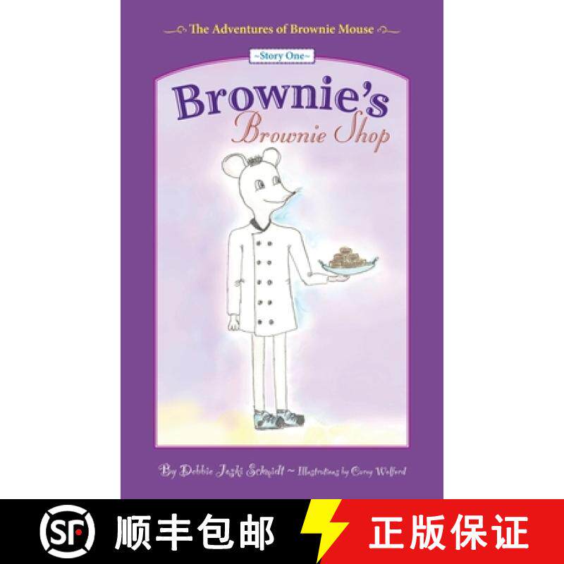 【3-4周达】The Adventures of Brownie Mouse: Story One: Brownie's Brownie Shop [9780692824382]