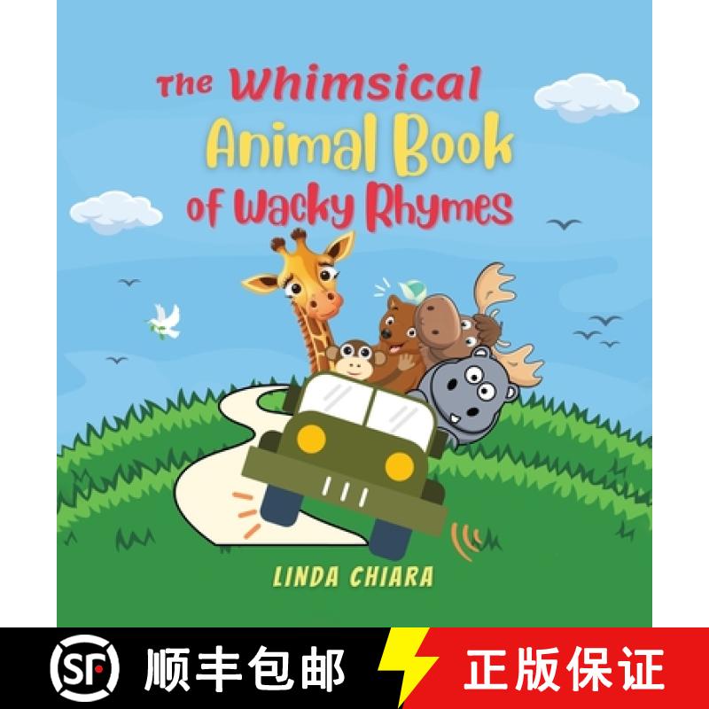 预订 The Whimsical Animal Book of Wacky Rhymes [9798988356455]