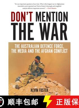 【3-4周达】Don't Mention the War: The Australian Defence Force, the Media and the Afghan Conflict [9781922235183]