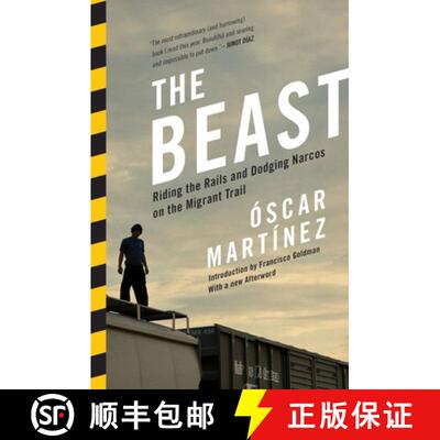 【3-4周达】The Beast: Riding the Rails and Dodging Narcos on the Migrant Trail [9781781682975]