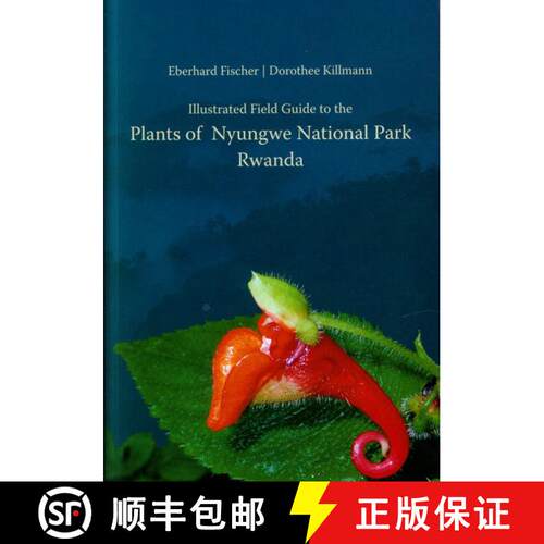 【3-4周达】Illustrated Field Guide to the Plants of Nyungwe National Park Rwanda [9783941326002]