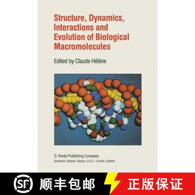 【4周达】Structure, Dynamics, Interactions and Evolution of Biological Macromolecules: Proceedings of... [9789400970540]