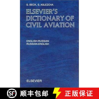 【3-4周达】精装 Elsevier's Dictionary of Civil Aviation: English-Russian and Russian-English [9780444508836]