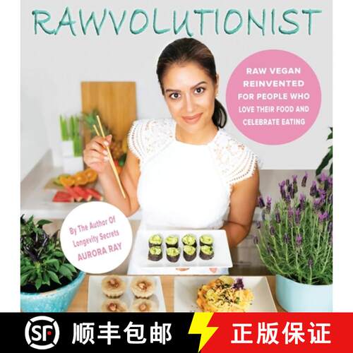 【3-4周达】Rawvolutionist: Raw Vegan Reinvented For People Who Love Their Food And Celebrate Eating [9783982116006]