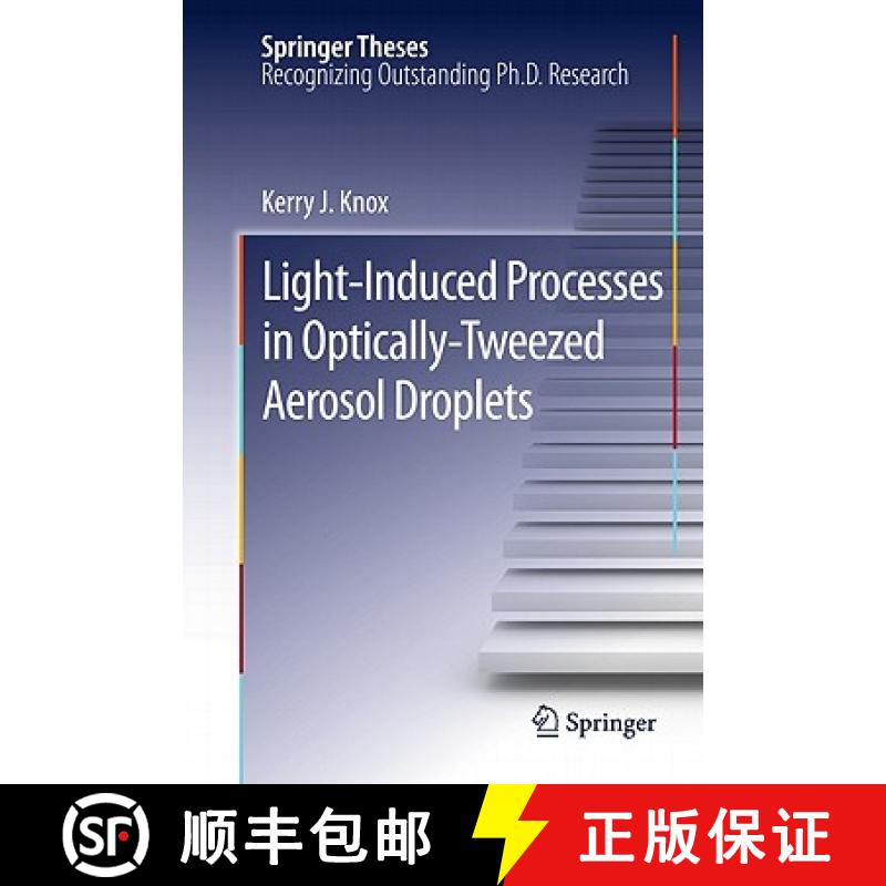 【3-4周达】Light-Induced Processes in Optically-Tweezed Aerosol Droplets [9783642163470]