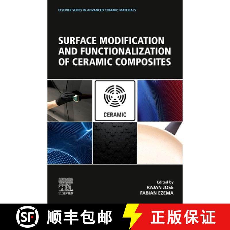 【3-4周达】Surface Modification and Functionalization of Ceramic Composites [9780323858830]
