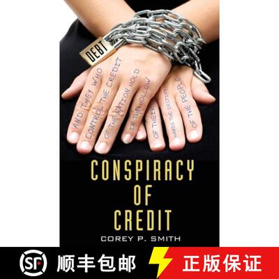 【3-4周达】Conspiracy of Credit [9780615809564]