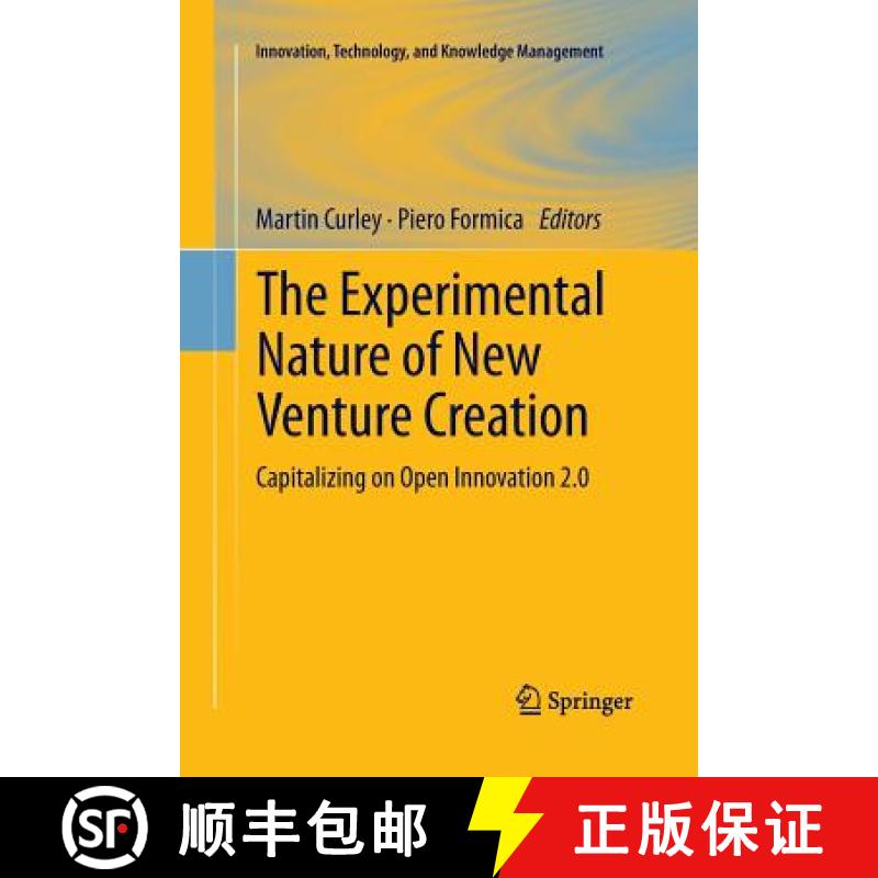 【3-4周达】The Experimental Nature of New Venture Creation : Capitalizing on Open Innovation 2.0 [9783319032788]