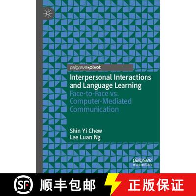 【3-4周达】精装 Interpersonal Interactions and Language Learning : Face-to-Face vs. Computer-Mediated... [9783030674243]