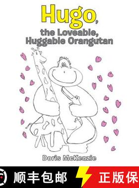 【3-4周达】Hugo, the Loveable, Huggable Orangutan [9781489702883]
