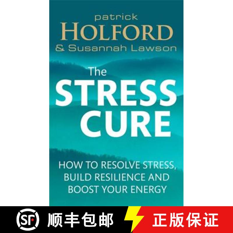 【3-4周达】The Stress Cure: How to Resolve Stress, Build Resilience and Boost Your Energy [9780349405483]
