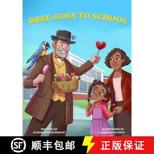 【3-4周达】Bree Goes To School : A Fun and Interactive Children's Book, About, The First Day of Schoo... [9781737200314]