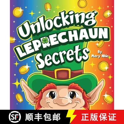 预订 Unlocking Leprechaun Secrets: A Journey Through Magic and Mischief [9781637319741]