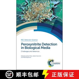 【3-4周达】Peroxynitrite Detection in Biological Media : Challenges and Advances [9781782620853]