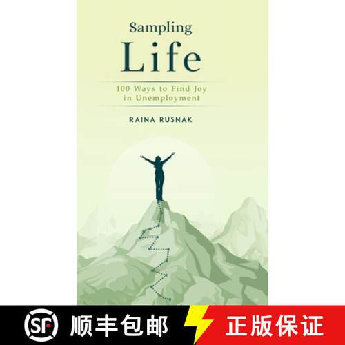 【3-4周达】精装 Sampling LIfe: 100 Ways to Find Joy in Unemployment [9798991630627]