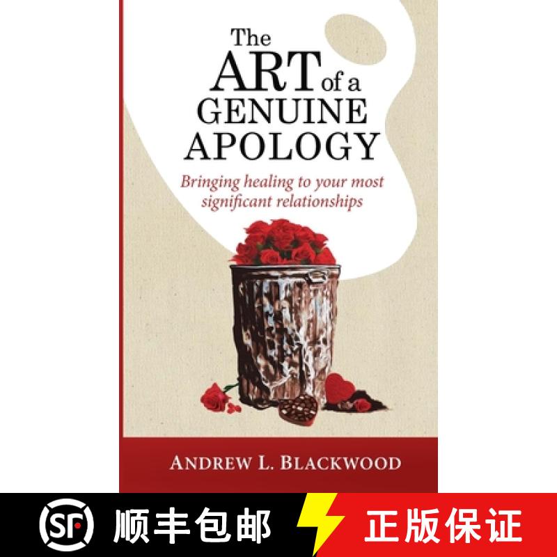 【3-4周达】The Art of A Genuine Apology: Bringing healing to your most significant relationships [9781775054801]