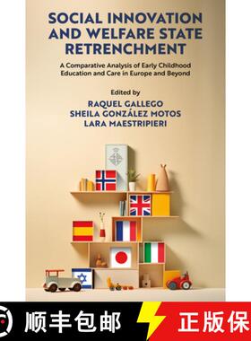 【3-4周达】Social Innovation and Welfare State Retrenchment – A Comparative Analysis of Early Childh... [9781837539291]
