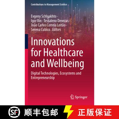 【3-4周达】Innovations for Healthcare and Wellbeing: Digital Technologies, Ecosystems and Entrepreneu... [9783031536168]