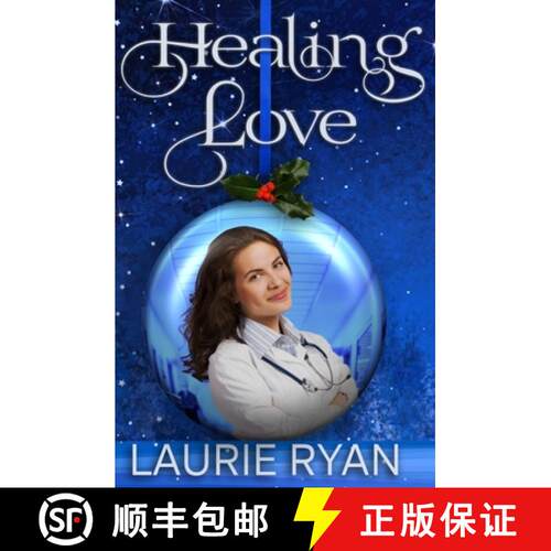 【3-4周达】Healing Love: Two doctors. One holiday. A lesson in healing only love can teach. [9781967127078]