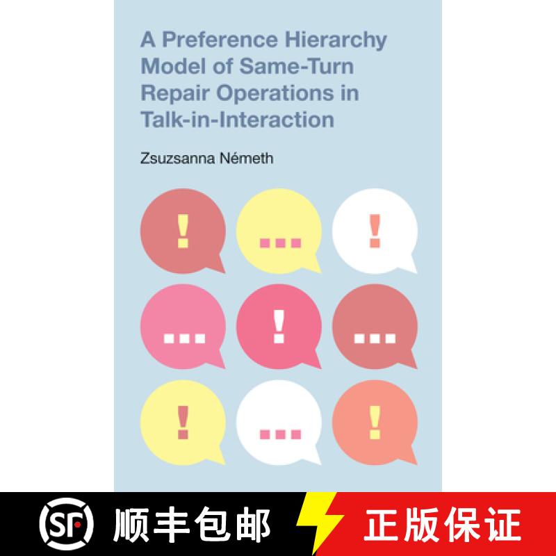 【3-4周达】A Preference Hierarchy Model of Same-Turn Repair Operations in Talk-in-Interaction [9781781798454]