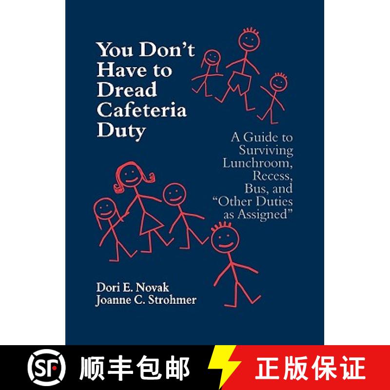 【3-4周达】You Don′t Have to Dread Cafeteria Duty: A Guide to Surviving Lunchroom, Recess, Bus,... [9780803967359]