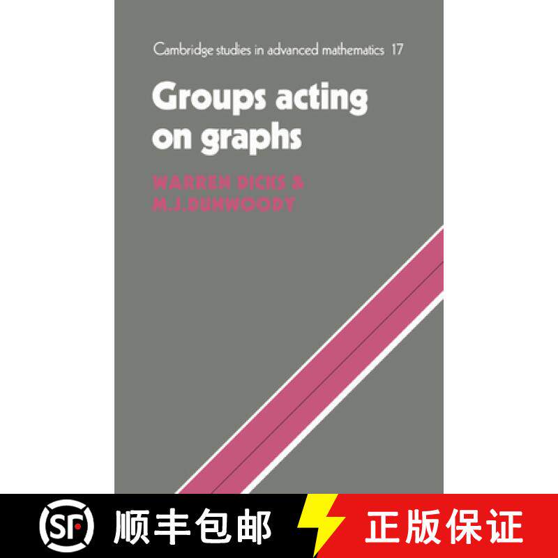【3-4周达】Groups Acting on Graphs: - Groups Acting on Graphs [9780521230339]