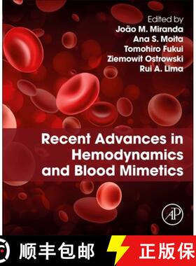 【3-4周达】Recent Advances in Hemodynamics and Blood Mimetics [9780443240669]