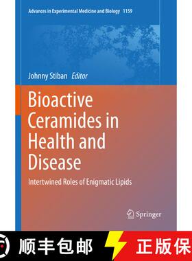 【3-4周达】Bioactive Ceramides in Health and Disease: Intertwined Roles of Enigmatic Lipids [9783030211646]