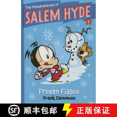 预订 精装 Frozen Fiasco (the Misadventures of Salem Hyde Book Five): Book Five: Frozen Fiasco [9781419716515]