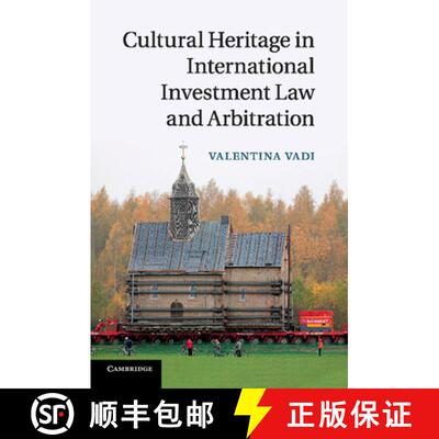预订 Cultural Heritage in International Investment Law and Arbitration [9781316603475]