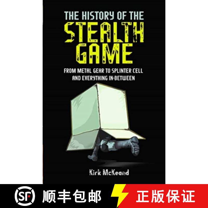 【3-4周达】The History of the Stealth Game: From Metal Gear to Splinter Cell and Everything in Between [9781399096911]