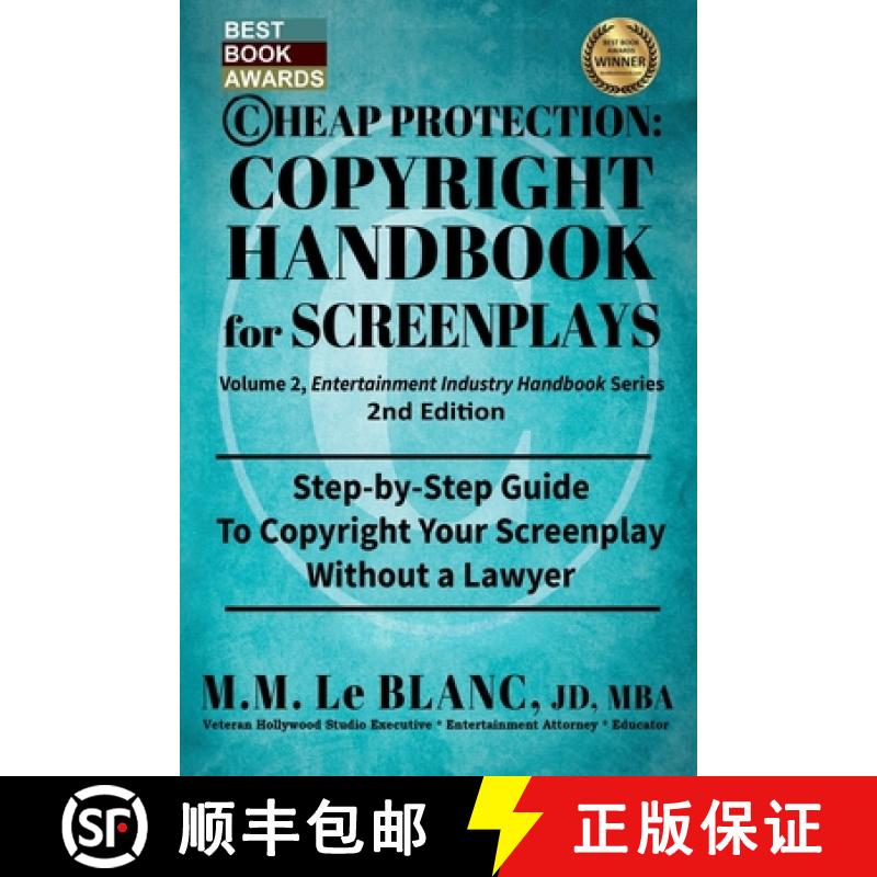 【3-4周达】CHEAP PROTECTION COPYRIGHT HANDBOOK FOR SCREENPLAYS, 2nd Edition: Step-by-Step Guide to Co... [9781947471191]