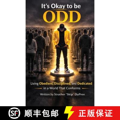 【3-4周达】It's Okay to be ODD: Living Obedient, Disciplined, and Dedicated in a World That Conforms [9798256025267]