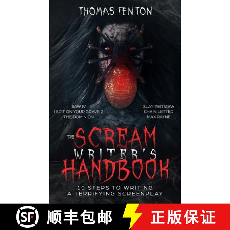 【3-4周达】The Scream Writer's Handbook: How to Write a Terrifying Screenplay in 10 Bloody Steps [9781733554534]