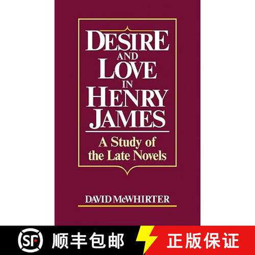 预订 Desire and Love in Henry James: A Study of the Late Novels [9780521127172]