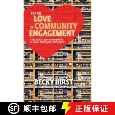 【3-4周达】For the Love of Community Engagement: Insights from a personal expedition to inspire bette... [9781649696120]