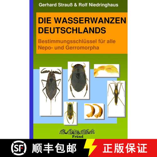 【3-4周达】Die Wasserwanzen Deutschlands: Bestimmungsschlüssel für Alle Nepo- und Gerromorpha [The ... [9783939202059]