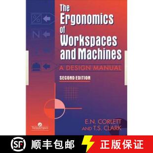 【3-4周达】The Ergonomics Of Workspaces And Machines: A Design Manual [9780748403202]
