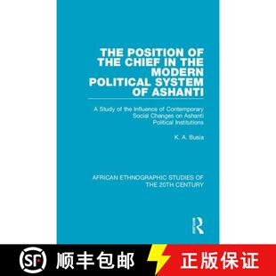 the Chief The Study Ashanti Influe... Political Position System 4周达 9781138492240 Modern