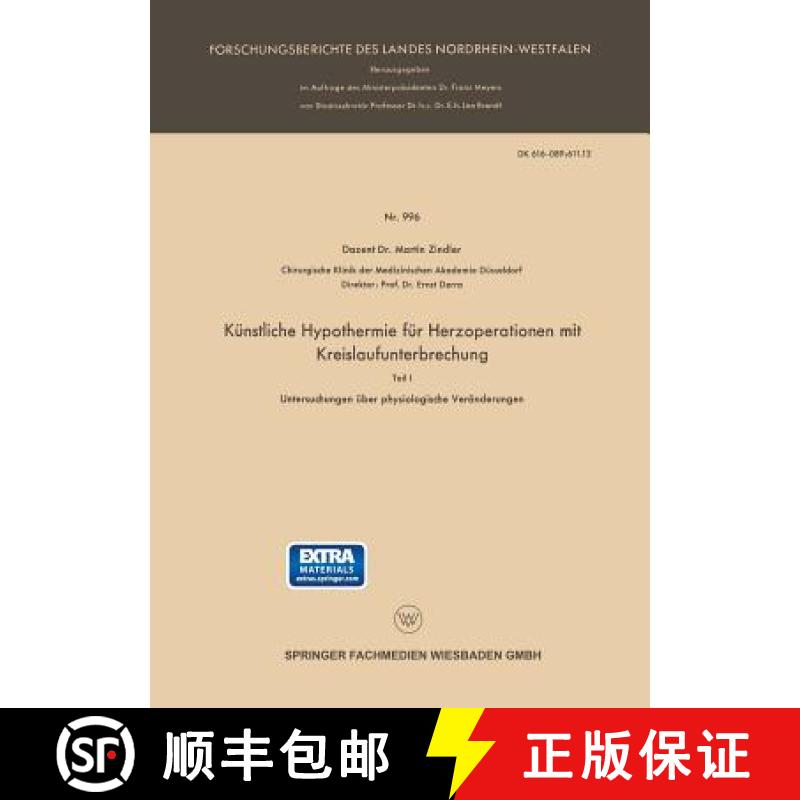 【3-4周达】Kunstliche Hypothermie Fur Herzoperationen Mit Kreislaufunterbrechung: Untersuchungen UEbe... [9783663201342]
