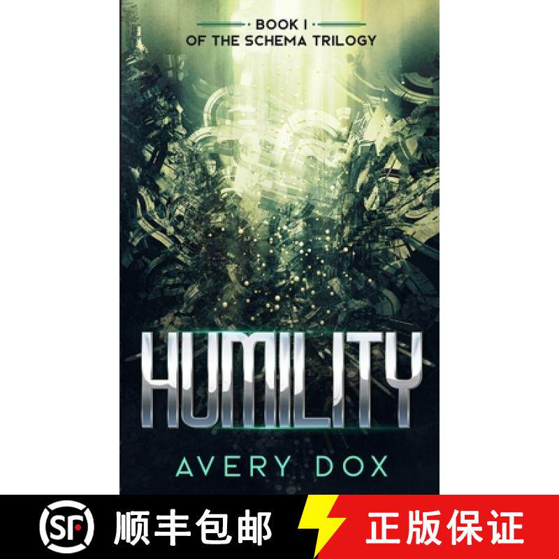 【3-4周达】Humility: Book #1 of The Schema Trilogy [9781733227612]