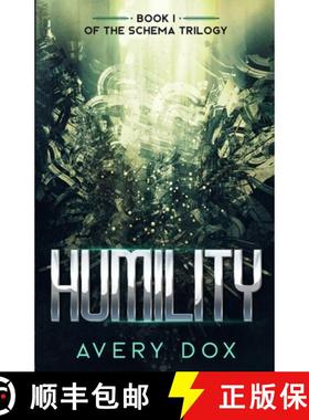 【3-4周达】Humility: Book #1 of The Schema Trilogy [9781733227612]