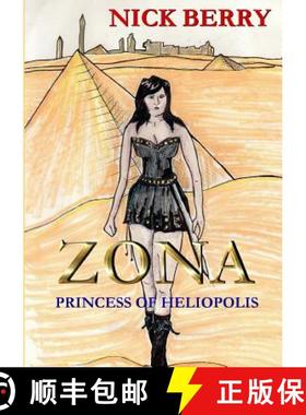 【3-4周达】Zona: Princess of Heliopolis [9781326145125]