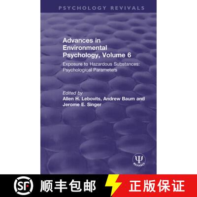 【3-4周达】Advances in Environmental Psychology, Volume 6: Exposure to Hazardous Substances: Psycholo... [9780367498702]