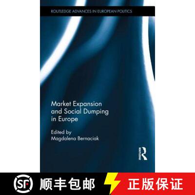 【3-4周达】Market Expansion and Social Dumping in Europe [9781138787148]