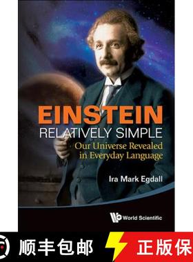 【3-4周达】Einstein Relatively Simple: Our Universe Revealed in Everyday Language [9789814525589]
