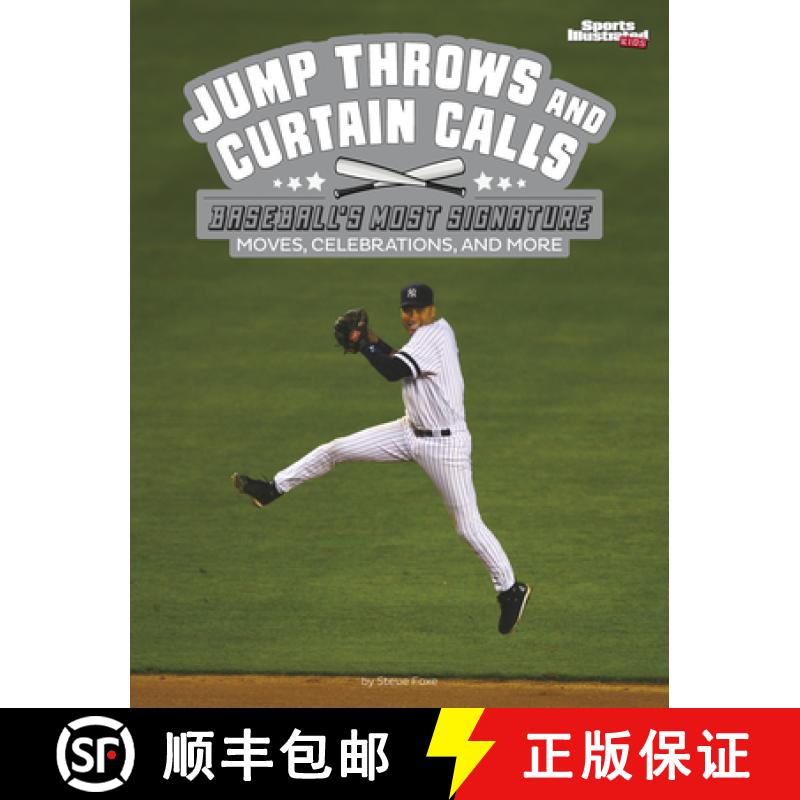 预订 Jump Throws and Curtain Calls: Baseball's Most Signature Moves, Celebrations, and More [9781669065623]