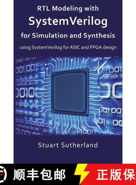 【3-4周达】RTL Modeling with SystemVerilog for Simulation and Synthesis: Using SystemVerilog for ASIC... [9781546776345]